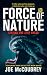 FORCE OF NATURE: Staying On...
