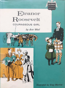 Eleanor Roosevelt: Courageous Girl