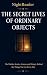 THE SECRET LIVES OF ORDINAR...