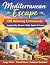 Mediterranean Escape Premiu...