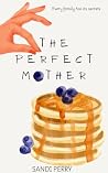 The Perfect Mother