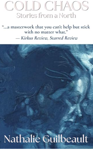 Cold Chaos: Stories From a North