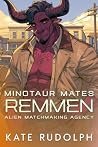 Remmen: Minotaur Mates (Alien Matchmaking Agency Book 3) Book cover for Remmen: Minotaur Mates (Alien Matchmaking Agency Book 3)