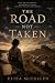 The Road Not Taken: A Novel