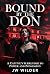 Bound by the Don: A Captive...