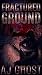 Fractured Ground : The Ryan Kane Series Book Two