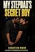 My Stepdad's Secret Boy: An...