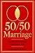 The 50/50 Marriage: Revised...