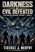 Darkness of Evil Defeated: ...