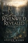 The Rivenwild Rev...