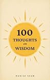100 Thoughts on Wisdom 100 Thoughts on Wisdom