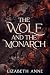 The Wolf and the Monarch