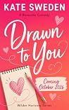 Drawn To You: An ...