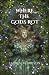 Where the Gods Rot (The Bon...