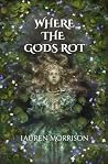 Where the Gods Rot