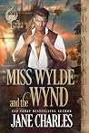 Miss Wylde and the Wynd (The Wynd Brothers #2)