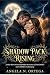Shadow Pack Rising by Angela N. Ortega