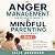 Anger Management for Explos...