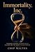 Immortality, Inc.: Renegade...