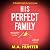 His Perfect Family: An unpu...