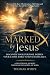 Marked by Jesus: Discover Y...