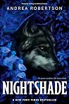 Nightshade by Andrea Robertson Nightshade by Andrea Robertson