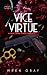 Vice + Virtue: Part 3: A Pr...