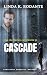 Cascade: Book 3 of The Waterfall Mysteries, Christian romantic mystery and suspense series, small town, Tennessee mountains
