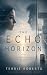 The Echo Horizon: A Psychol...