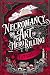 Necromancy and the Art of H...