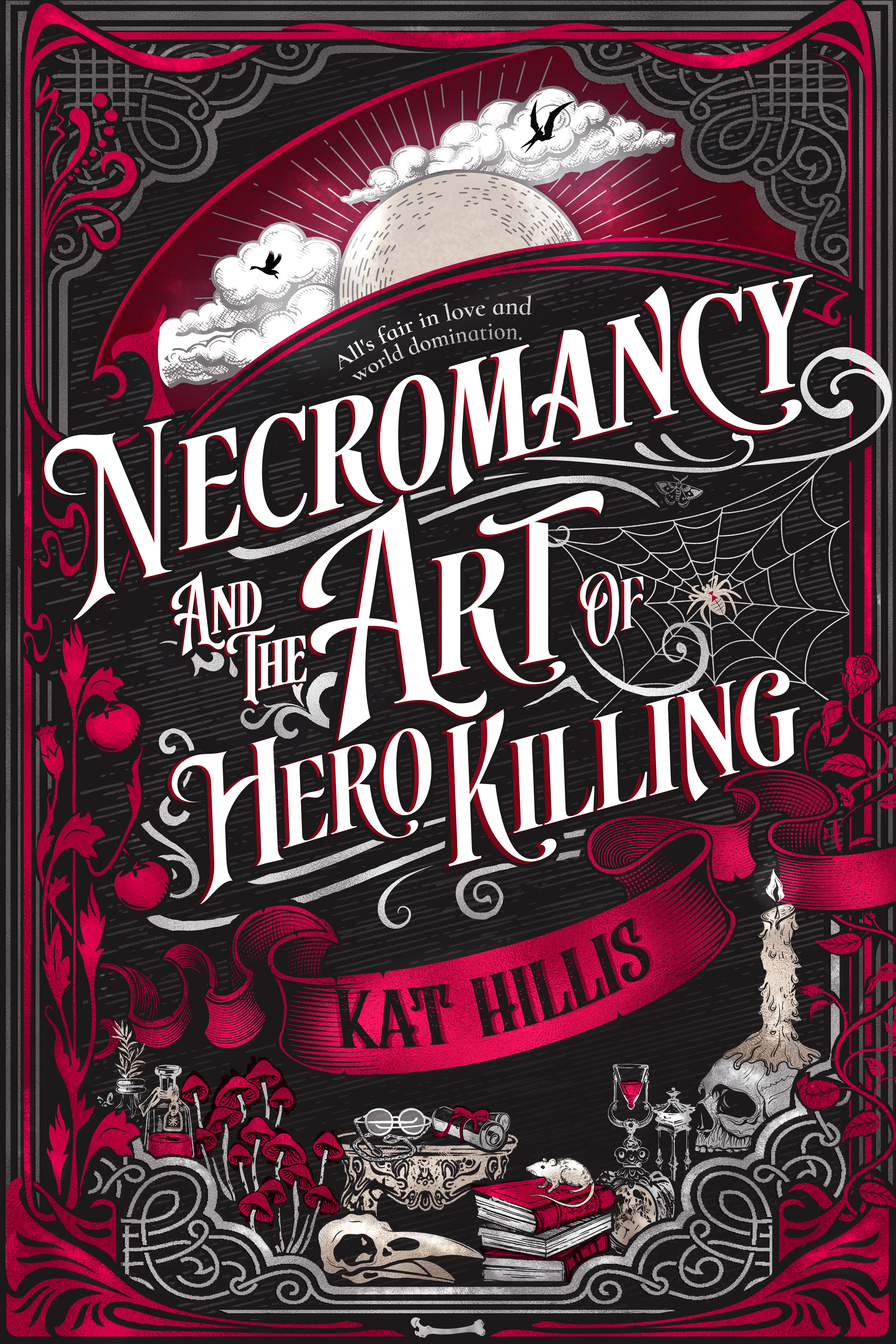 Necromancy and the Art of Hero Killing