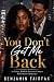 You Don’t Get Me Back: A Gr...