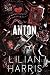 Anton by Lilian Harris Anton by Lilian Harris