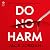 Do No Harm: A Novel
