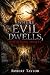 WHERE EVIL DWELLS PERDITION...