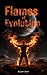 Flames of Evolution
