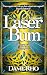 Laser Bum: A Comedy (Naughty Tales from the Weeping Wood Book 1)