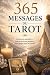 365 Messages du Tarot: Le t...