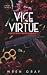 Vice + Virtue: Part 3: A Pr...