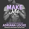 Make Me: A Second Chance, Marriage of Convenience Romance