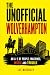 The Unofficial Wolverhampton: An A–Z of People, Machines, Music and Trouble