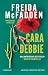Cara Debbie by Freida McFadden