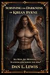Surviving the Darkness of Kirian Byrne by Dan L.  Lewis