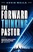 The Forward Thinking Pastor...