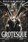 Grotesque: A Supe...