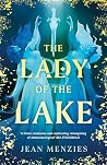 The Lady of the Lake by Jean Menzies