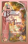 Bonded by Tea and...
