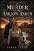 Murder at the Harlow Ranch:...