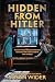 Hidden from Hitler: How One...