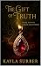 The Gift of Truth: Book 2 i...